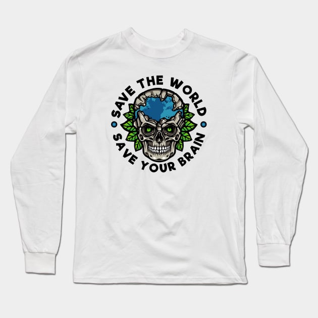 Save The World Long Sleeve T-Shirt by Stayhoom